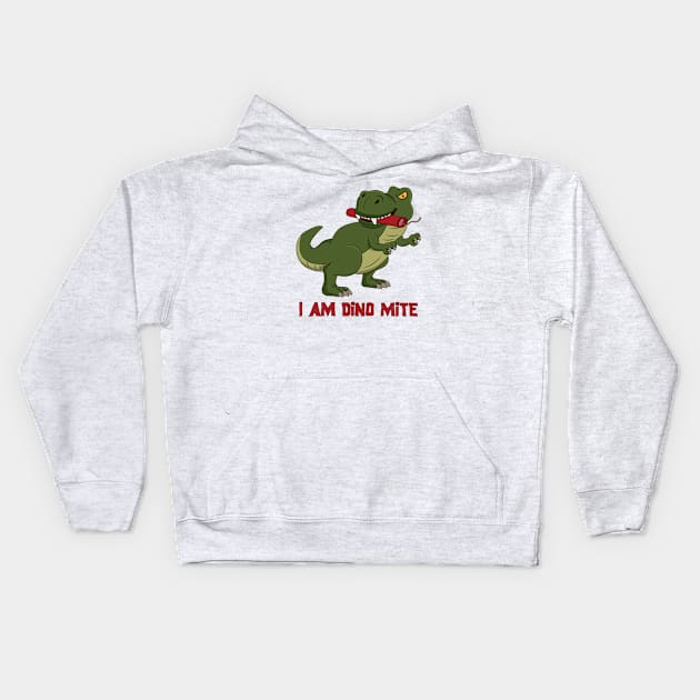 I am dino mite Kids Hoodie by RockyDesigns